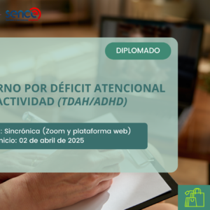 Diplomado en Trastorno por Déficit Atencional e Hiperactividad
