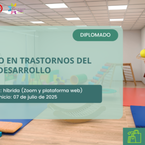 Diplomado Experto en Trastornos del Neurodesarrollo