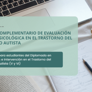 Evaluación Neuropsicológica en el Trastorno del Espectro Autista