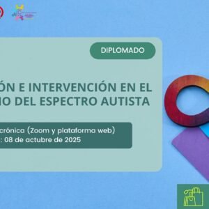 Matrícula: Diplomado en Evaluación e Intervención en el Trastorno del Espectro Autista (Versión IX)