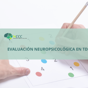 Evaluación Neuropsicológica en TDAH